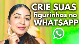 Como criar FIGURINHAS para usar no WHATSAPP [upl. by Herrod867]