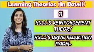 Hulls Reinforcement Theory amp Drive Reduction Model  Theory of Learning amp Motivation Model  Ravina [upl. by Assenev]