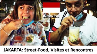 JAKARTA  on teste la Streetfood indonésienne visites et rencontres Vlog JAVA 4 [upl. by Nolana480]