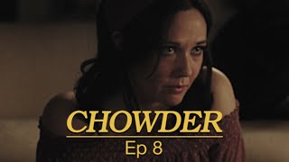 CHOWDER Comedy Series  Ep 810  THE SEANCE [upl. by Morse]