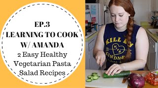 EP 3 LEARNING TO COOK WAMANDA PASTA SALAD [upl. by Baiel]