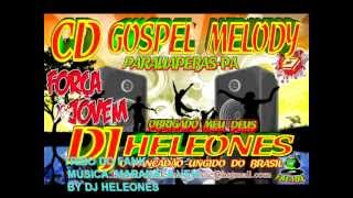 MELODY GOSPEL MARANATA VEM [upl. by Allerie220]