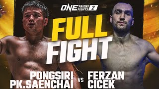 Pongsiri PKSaenchai vs Ferzan Cicek  ONE Championship Full Fight [upl. by Atinnod]