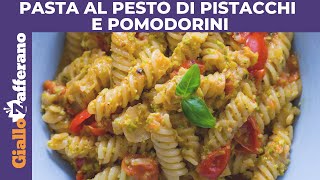 PASTA AL PESTO DI PISTACCHI E POMODORINI pronta in 30 minuti [upl. by Hecht686]