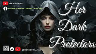 Her Dark Protectors Books 1  Romance Audiobook [upl. by Mauretta581]