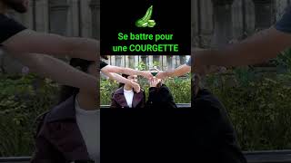 Se battre pour une COURGETTE  33 [upl. by Hecht]