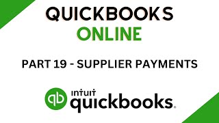 Recording Supplier Payments  QuickBooks Online Tutorial  Part 19 [upl. by Fredelia10]