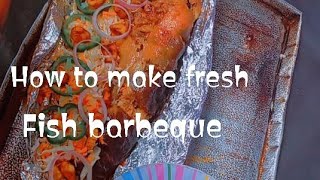 How to make fresh fish barbeque [upl. by Maurilla]