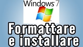 Come formattare un pc e installare Windows 7 [upl. by Eerized525]