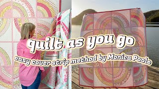 How to Quilt as you go Easy Cover Strip Method by Monica Poole [upl. by Kemppe976]