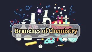 Branches of Chemistry  Samvik [upl. by Ofori]