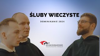 Śluby wieczyste  Dominikanie 2024 [upl. by Nlyak937]