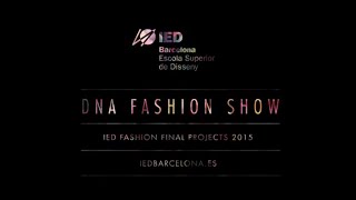 DNA Fashion Show 15  IED Barcelona Video Oficial [upl. by Thorin]