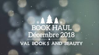 BOOK HAUL Décembre 2018 [upl. by Limhaj]