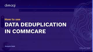 Data Deduplication on Commcare [upl. by Payson439]