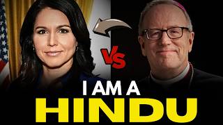 TULSI Gabbard vs CATHOLIC Bishop  Who is GOD   Hindu GOD is not a PERSONAL GOD [upl. by Teresina]