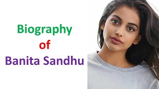 Banita Sandhu Biography II banita sandhu interview [upl. by Silverman]