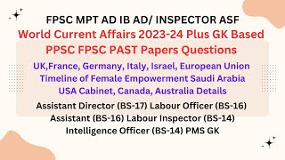 Election Officer World Current Affairs 2024 Plus GK Based FPSC PPSC PAST Papers Questions Assistant [upl. by Ermentrude568]