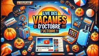 Live des vacances d Octobre [upl. by Steward902]