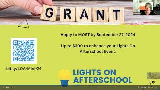 Lights on Afterschool Mini Grant Informational Webinar [upl. by Anilok]