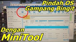 Memindahkan OS Windows Ke HDD Baru Tanpa install Ulang Dengan MiniTool Partition Wizard [upl. by Arlyn]