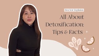 All About Detoxification Tips amp Facts [upl. by Nhguav243]