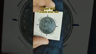 1836 one rupee 6 oclock error coin onerupeecoin britishindiacoins rarecoinsofindia [upl. by Meade]