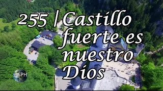 HA62  Himno 255  Castillo fuerte es nuestro Dios [upl. by Lrigybab]