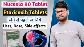 Etoricoxib tablets ip 90 mg in hindi  etoricoxib tablets ip  Use dose warnings  Nucoxia tablet [upl. by Nnalatsyrc]