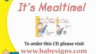 Baby Signs®  Its Mealtime Song Preview from the HiggledyPiggledy BobbledyBoop Music CD [upl. by Kirsten12]