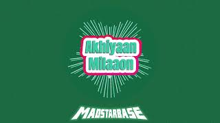 Akhiyan Milaoon  MadStarBase remix Mollywood 30 [upl. by Body141]