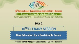 10th Plenary Session  6th International Conference on Sustainability Education  ICSE 2024 [upl. by Farman]