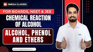 CHEMICAL REACTION OF ALCOHOL  ALCOHOL PHENOL amp ETHER  CLASS 12  CBSE NEET JEE  OMEGA CLASSES [upl. by Ammann]