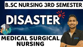 DISASTER MEDICAL SURGICAL NURSING  bsc nursing 3RD SEM  medical surgical nursing  BSC NURSING [upl. by Pammi]