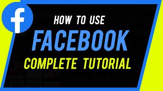 How to Use Facebook  Complete Beginners Guide [upl. by Hengel]