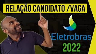 🔴⚠Relação Candidato  Vaga  Eletronuclear 2022⚙🔩 [upl. by Annehs]