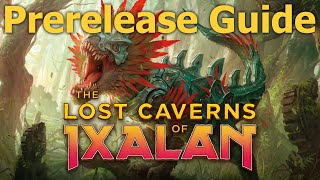 The Lost Caverns of Ixalan Prerelease Guide for Sealed and Draft  mtg lci [upl. by Eikin]