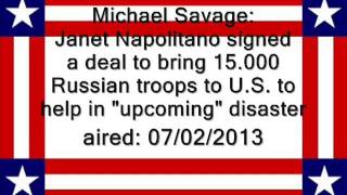 Michael Savage Janet Napolitano Deal Bringing 15000 Russian Troops to US to Help in Disasters [upl. by Wons367]