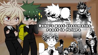 Dekus past classmates react to future  Part 13  MhaBnha  No ships  Gacha Club [upl. by Sandberg]