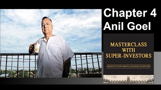 Masterclass with Superinvestors  Anil Goel  chapter 4 [upl. by Alecia363]