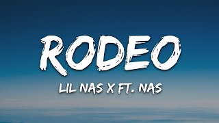 Lil Nas X  Rodeo Lyrics ft Nas  30 Min LetraLyrics [upl. by Collum599]