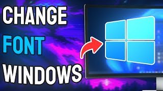 How to Change Font in Windows 11  Full Guide [upl. by Stegman]