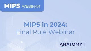 MIPS in 2024 Final Rule Webinar [upl. by Ecinereb]