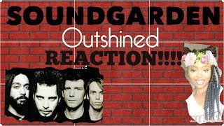 Soundgarden Outshined REACTION [upl. by Sacul]