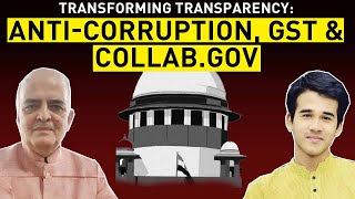 Transforming Transparency AntiCorruption GST and CollabGov  SATYA SAMVAD EP 6 [upl. by Sewel]