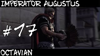 Total War Rome 2  Imperator Augustus  Octavian 17 [upl. by Hedley665]