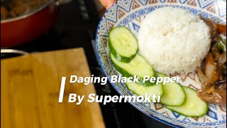 Resepi Daging Black Pepper by Supermokti [upl. by Eiliak]