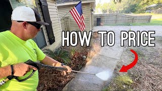 How To Price Pressure Washing Jobs If You’re Just Starting [upl. by Baptist]