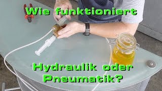 Wie funktioniert eine Hydraulik oder Pneumatik und was ist der Unterschied [upl. by Noonberg997]