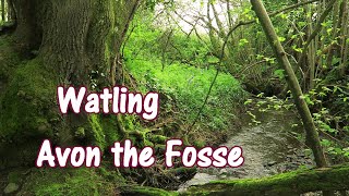 Watling the Fosse Crossing Avon Here [upl. by Nathanial]